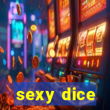 sexy dice